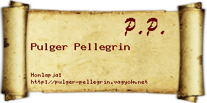 Pulger Pellegrin névjegykártya